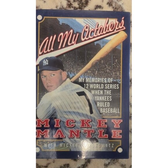 All My Octobers: Hardcover, by Mantle Mickey; Mickey Herskowitz Rare - Picture 1 of 7